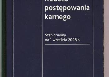 KODEKS POSTĘPOWANIA KARNEGO - WYD. 10 - 2008