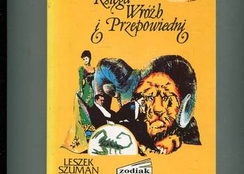 W kręgu znaków zodiaku - Leszek Szuman