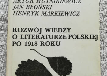 „Rozwój wiedzy o literaturze polskiej po 1918 roku” praca zb „Rozwój wiedzy o literaturze polskiej po 1918 roku” praca zb