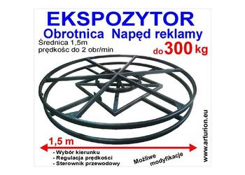 Ekspozytor - Obrotnica -napęd reklamy -podest do 300 kg , 2 m , sterowanie