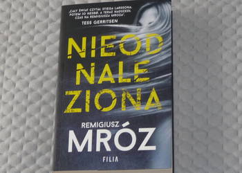 Nieodnaleziona - Remigiusz Mróz - thriller