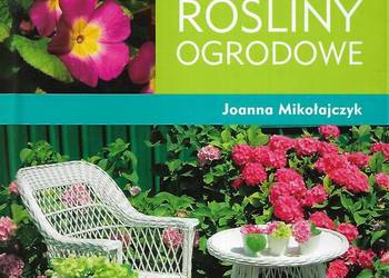 Rośliny ogrodowe - J. Mikołajczyk. Rośliny ogrodowe - J. Mikołajczyk.