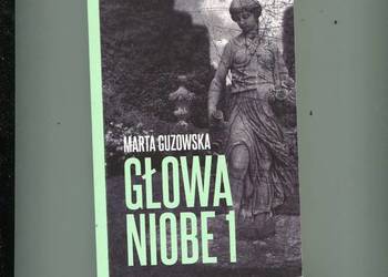 Głowa Niobe !  - Marta Guzowska