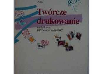 Twórcze drukowanie na drukarce HP DeskJet serii 690C