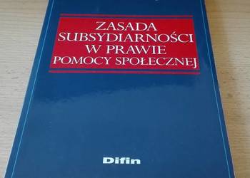 Zasada subsydiarności w prawie pomocy społecznej / K Stopka Zasada subsydiarności w prawie pomocy społecznej / K Stopka