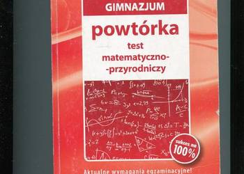 Gimnazjum powtórka test matematyczno przyrodniczy