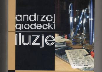 Iluzje - Andrzej Grodecki