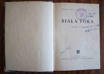 Czesław J. Centkiewicz - Biała foka - 1947 Czesław J. Centkiewicz - Biała foka - 1947