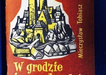 W grodzie i na podgrodziu  - Mieczysław Tobiasz - FA