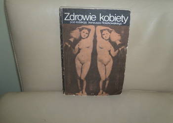 Zdrowie kobiety pod redakcją Ireneusza Roszkowskiego