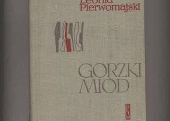 Gorzki miód - Leonid Pierwomajski