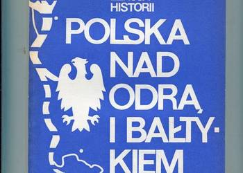 Polska nad Odrą i Bałtykiem - Sierpowski red.