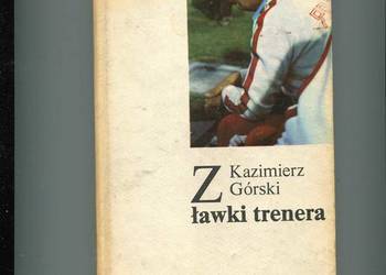 Z ławki trenera -Górski