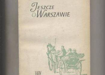 Jeszcze o Warszawie Jeszcze o Warszawie