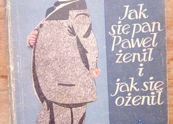 Jak się Pan Paweł żenił i jak się ożenił - książka