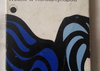 Irmtraud Moegner: WESELE W KONSTANTYNOPOLU