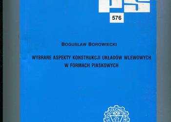 Wybrane aspekty konstrukcji układów wlewowych w formach piaskowych