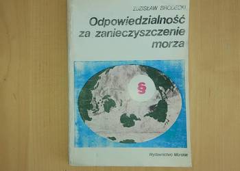 Odpowiedzialność za zanieczyszczenie morza Zdzisław Brodecki
