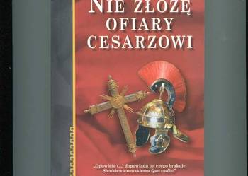 Nie złożę ofiary cesarzowi -Consilla Maria  Lakotta