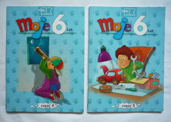 NOWE Moje 6 lat Ćwiczenia cz. 4 i 5 MAC Edukacja
