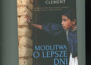 Modlitwa o lepsze dni - Jennifer Clement