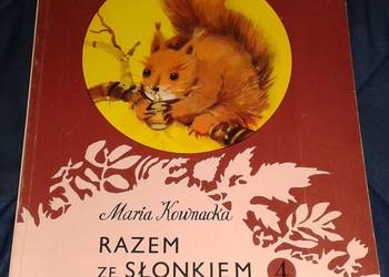 Razem ze słonkiem. Złota jesień 4 - Maria Kownacka