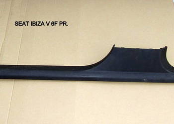 NAKŁADKA, OSŁONA WEWNĘTRZNA PROGU PRAWA STRONA SEAT IBIZA V 6F0863484A