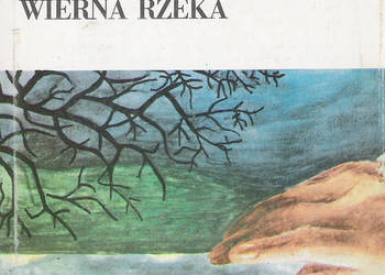 Wierna rzeka - S. Żeromski.