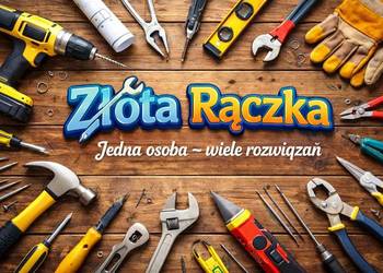 Złota rączka - awarie, montaż i drobne naprawy.
