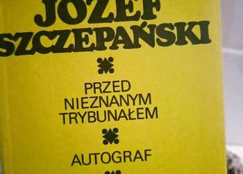 Przed nieznanym trybunałem Autograf Szczepański