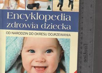 Encyklopedia zdrowia dziecka. Od narodzin do okresu dojrzewa