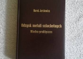 Odzysk metali szlachetnych Ag Au - WIEDZA PRAKTYCZNA