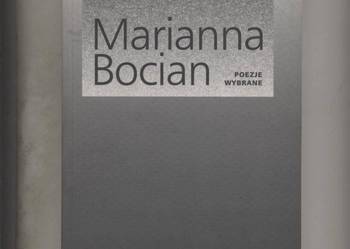 Poezje wybrane - Marianna Bocian