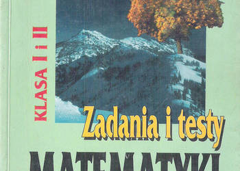 Zadania i testy z matematyki - Gdowski /FA