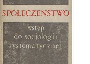 SPOŁECZEŃSTWO socjologia systematyczna/fa