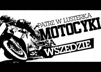 Naklejka wlepka PATRZ W LUSTERKA Motocykle są wszędzie Sport Race 13x7cm