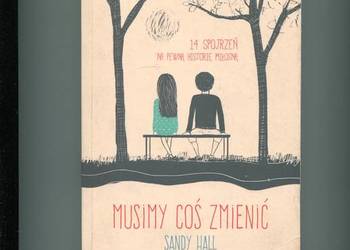 Musimy coś zmienić - Sandy Hall