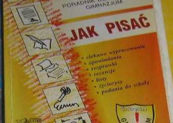 JAK PISAĆ PORADNIK DLA UCZNIÓW GIMNAZJUM