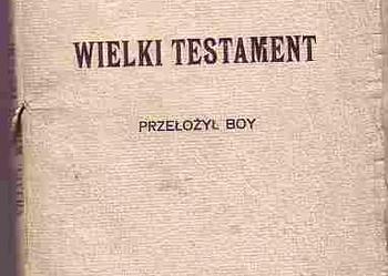 (337) WIELKI TESTAMENT WRAZ Z "KODYCELEM" - FRANCISZEK VILLON PRZEŁOŻYŁ: TADEUSZ ŻELEŃSKI (BOY)