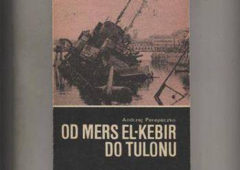 Od Mers el-Kebir do Tulonu - Perepeczko