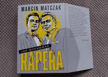 nowa! Marcin Matczak "Jak wychować rapera. Bezradnik"