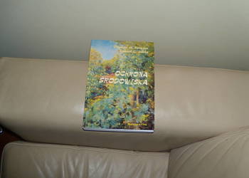 Ochrona środowiska Zbigniew M. Karaczun Leonard G. Indeka