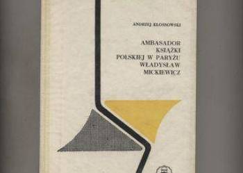 Ambasador książki  polskiej w Paryżu  Władysław  Mickiewicz