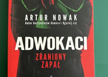 "Adwokaci - zraniony zapał" - Artur Nowak