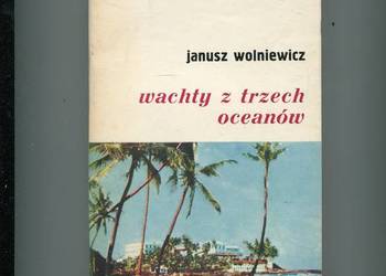 Wachty z trzech oceanów - Wolniewicz