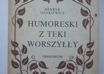 HUMORESKI Z TEKI WORSZYŁŁY - H.SIENKIEWICZ