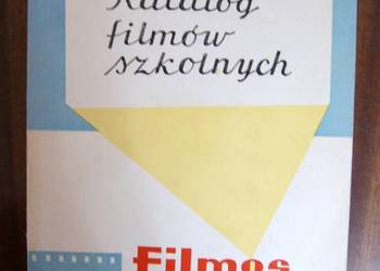 Katalog filmów szkolnych cz. I, II, III - 1965