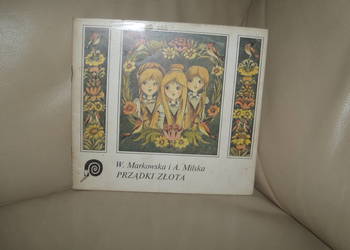Prządki złota W. Markowska i A. Milska