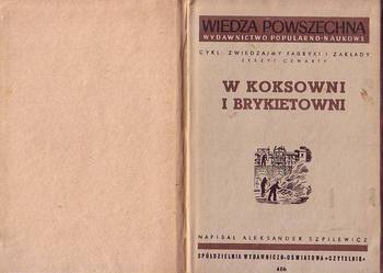 (9079) W KOKSOWNI I BRYKIETOWNI – ALEKSANDER SZPILEWICZ