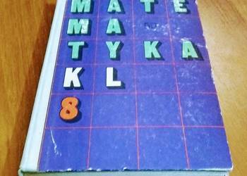 Matematyka podręcznik klasa 8 / Aleksander Białas